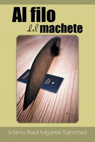 Book filo del machete Mario Raul Mijares Sanchez