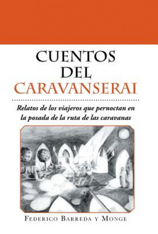 Kniha Cuentos del caravanserai Federico Barreda Y Monge