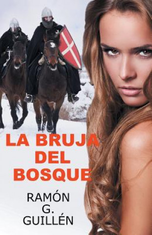 Buch bruja del bosque Ramon G Guillen