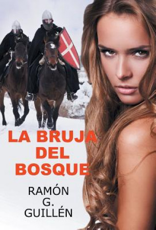 Книга bruja del bosque Ramon G Guillen