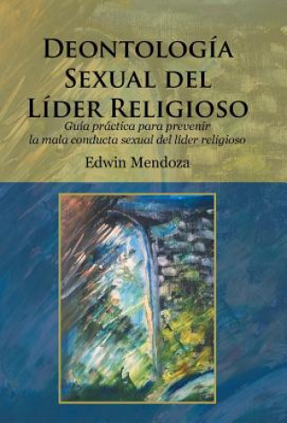 Carte Deontologia sexual del lider religioso Edwin Mendoza