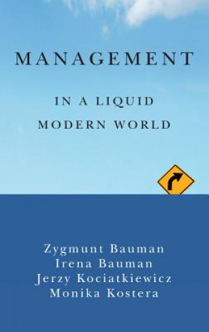 Kniha Management in a Liquid Modern World Monika Kostera