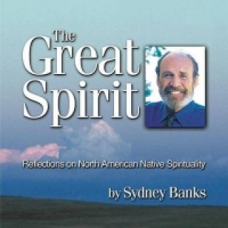 Hanganyagok Great Spirit Sydney Banks