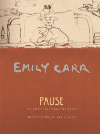 Könyv Pause Emily Carr