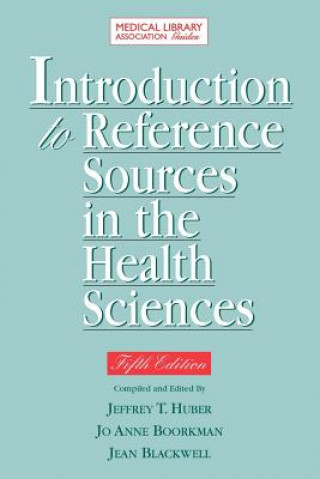 Carte Introduction to Reference Sources in the Health Sciences Jean Blackwell