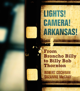 Kniha Lights! Camera! Arkansas! Suzanne McCray