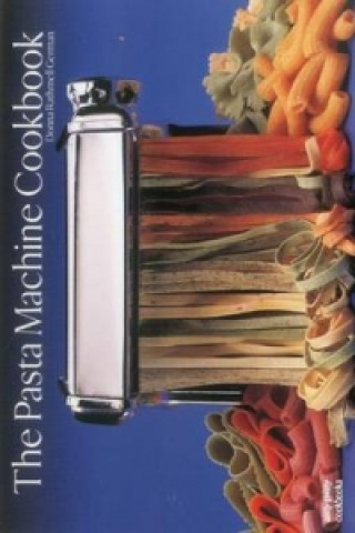 Könyv Pasta Machine Cookbook Donna Rathmell German