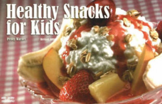 Książka Healthy Snacks for Kids Penny Warner
