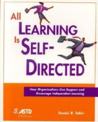 Kniha All Learning is Self-directed Daniel R. Tobin