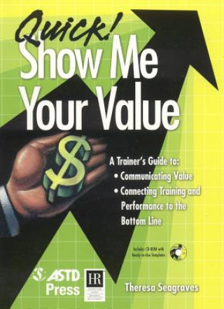 Kniha Quick! Show Me Your Value Theresa Seagraves