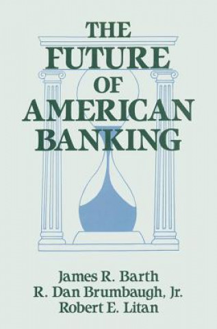 Knjiga Future of American Banking R.Dan Brumbaugh