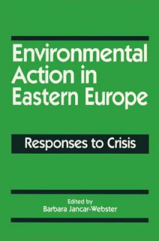 Libro Environmental Action in Eastern Europe Barbara Jancar-Webster