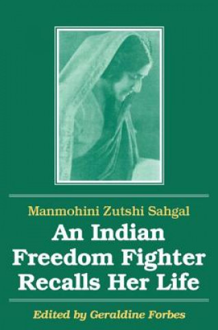 Könyv Indian Freedom Fighter Recalls Her Life B. K. Nehru