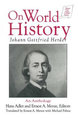 Libro Johann Gottfried Herder on World History: An Anthology Michael Palma