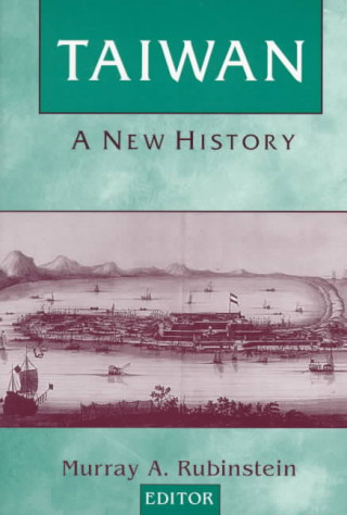 Kniha Taiwan: A New History Murray A. Rubinstein