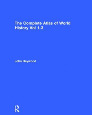 Kniha Complete Atlas of World History John Haywood