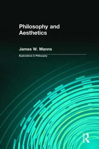 Книга Philosophy and Aesthetics James W. Manns