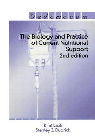 Könyv Biology and Practice of Current Nutritional Support Rifat Latifi