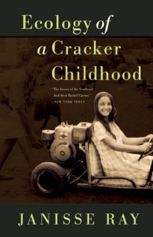 Kniha Ecology of a Cracker Childhood Janisse Ray