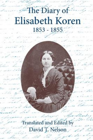 Książka Diary of Elisabeth Koren 1853-1855 David T. Nelson