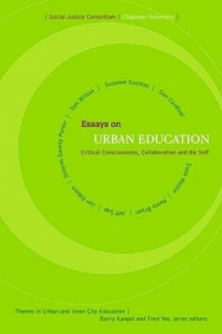 Книга Essays on Urban Education Chapman University Social Justice Consortium