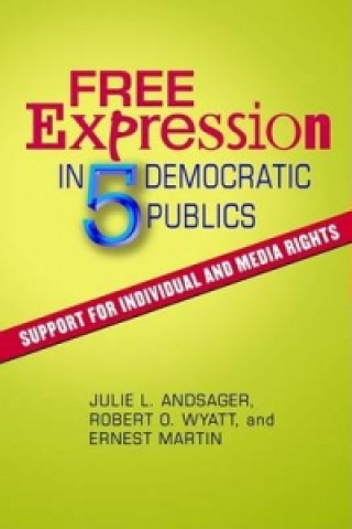 Kniha Free Expression in Five Democratic Publics Ernest Martin