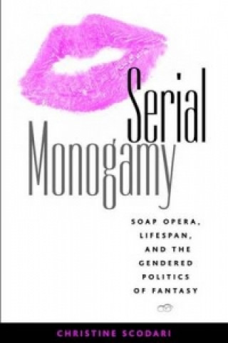 Книга Serial Monogamy Christine Scodari