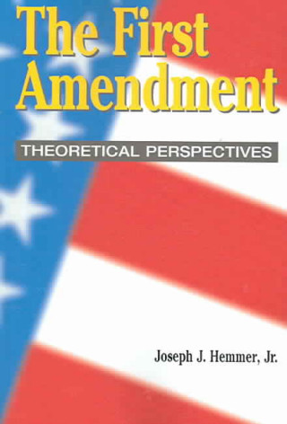 Knjiga First Amendment Joseph J. Hemmer