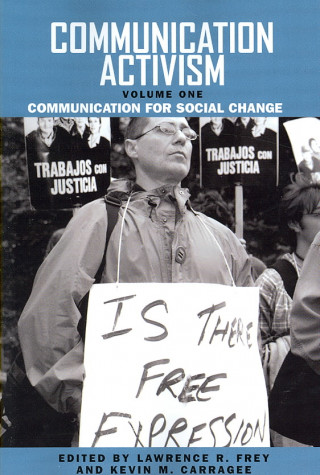 Boek Communication Activism v. 1; Communication for Social Change Larry R Frey