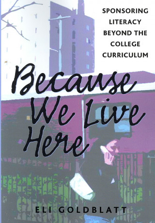 Book Because We Live Here Eli Goldblatt