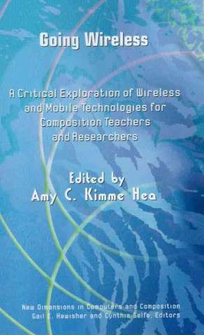Knjiga Going Wireless Amy C. Kimme Hea