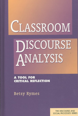 Book Classroom Discourse Analysis Betsy Rymes