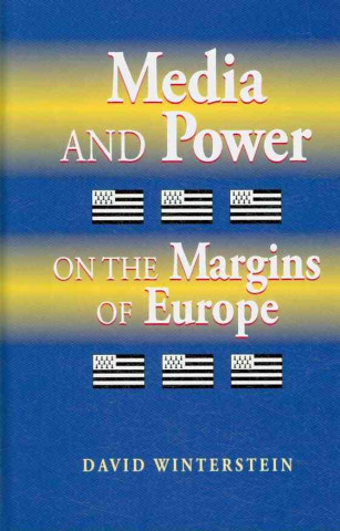 Książka Media and Power on the Margins of Europe David P. Winterstein