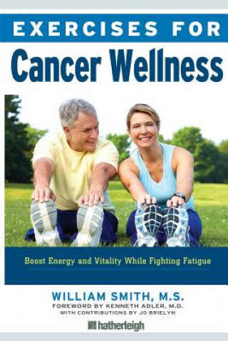 Carte Exercises For Cancer Wellness WILLIAM SMITH