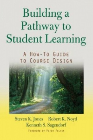 Книга Building a Pathway to Student Learning Kenneth S. Sagendorf