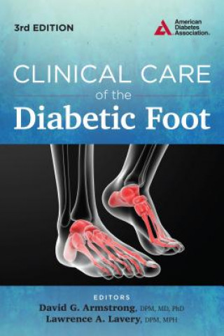 Книга Clinical Care of the Diabetic Foot David Armstrong