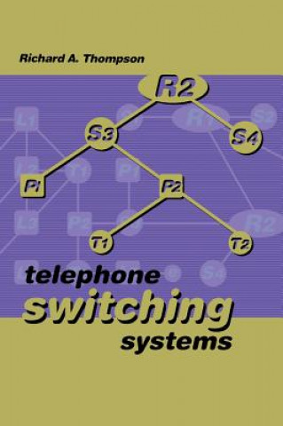 Livre Telephone Switching Systems Richard A. Thompson