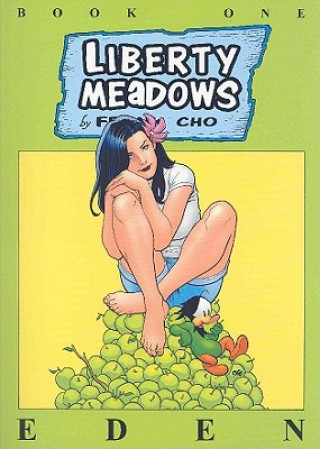 Kniha Liberty Meadows Volume 1: Eden Frank Cho