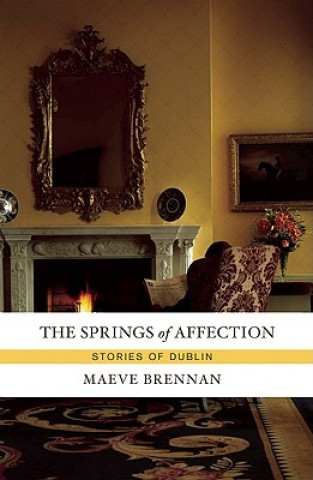 Kniha Springs of Affection Maeve Brennan
