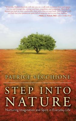 Kniha Step into Nature Patrice Vecchione