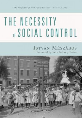 Kniha Necessity of Social Control István Mészáros