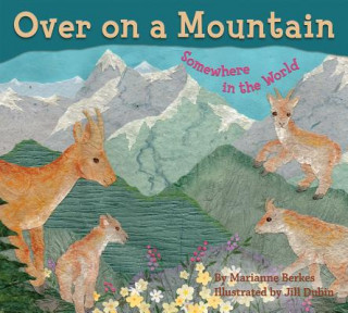 Könyv Over on a Mountain Marianne Berkes