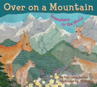 Книга Over on a Mountain Marianne Berkes