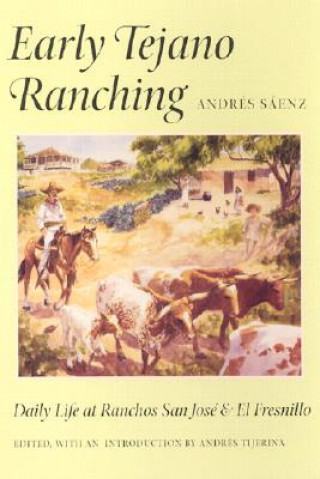 Book Early Tejano Ranching Andres Saenz