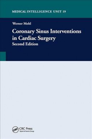 Könyv Coronary Sinus Intervention in Cardiac Surgery Werner Mohl