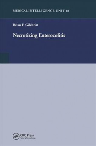 Knjiga Necrotizing Enterocolitis Brian F. Gilchrist