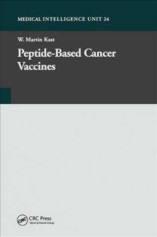 Kniha Peptide-Based Cancer Vaccines W. Martin Kast