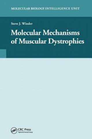 Könyv Molecular Mechanisms of Muscular Dystrophies Steve J. Winder