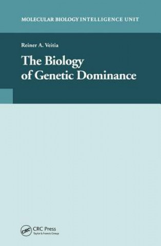 Книга Biology of Genetic Dominance Reiner A. Veitia