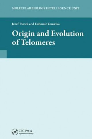 Knjiga Origin and Evolution of Telomeres Jozef Nosek